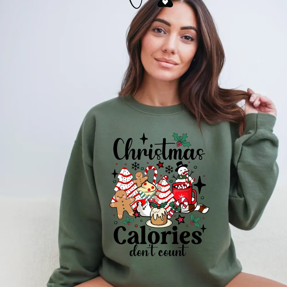 Christmas Calories Don't Count Sweatshirt