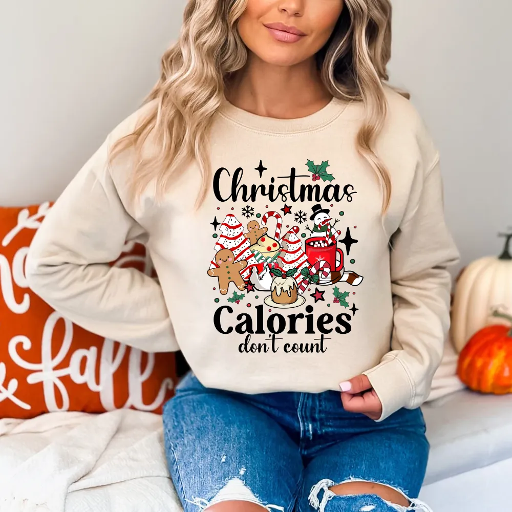 Christmas Calories Don't Count Sweatshirt